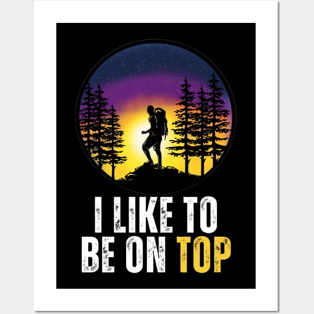 I Like To Be On Top Wall Art by aesthetice1